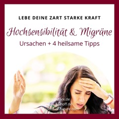 Hochsensibilität & Migräne