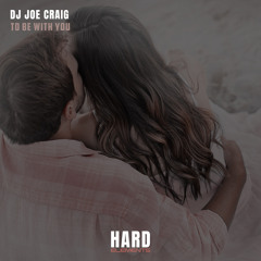 DJ Joe Craig - To Be With You (Radio Edit)