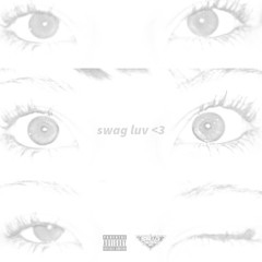 swag luv <3