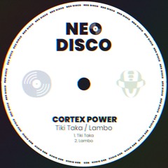 Cortex Power - Tiki Taka (Extended Mix)