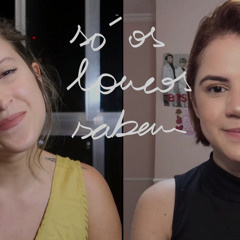 Só os loucos sabem - Charlie Brown Jr. | Cover Brenda Luce e Lorena Zurc