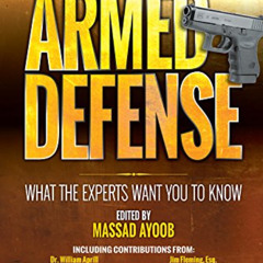 GET EBOOK 🗸 Straight Talk on Armed Defense: What the Experts Want You to Know by  Ma