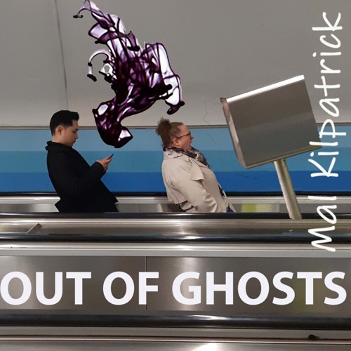 Out Of Ghosts