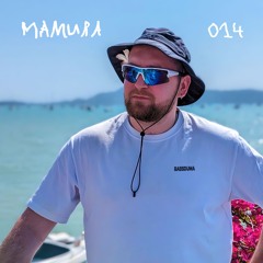 SBRODCAST 014 : Mamura