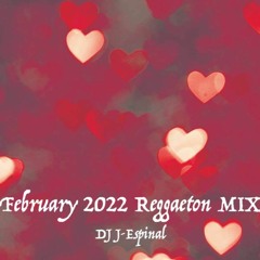 February 2022 Reggaeton Mix - DJ J-Espinal
