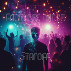 Staroff - Faceless dance
