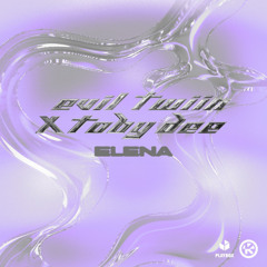 Evil Twiin, Toby DEE - Elena (Extended Mix) [Playbox Music, Kontor]