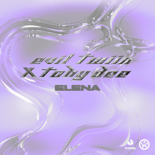 Evil Twiin, Toby DEE - Elena (Extended Mix) [Playbox Music, Kontor]