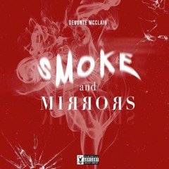 SMOKE AND MIRRORS