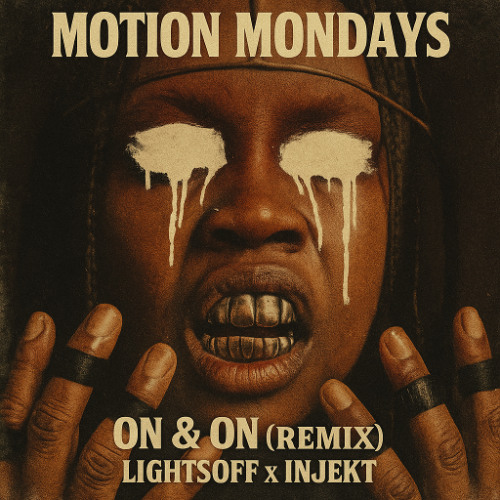 On & On (Lightsoff x Injekt Edit)