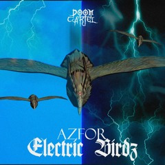 Azfor - Electric Birdz (Original Mix)