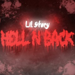 Lil Story - Hell N Back