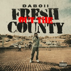 Fresh Out the County
