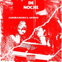 De Noche ft A$huramaru (DJ VIVIVI CHOPPED N SCREWED)