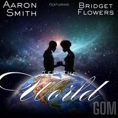 Tell The World (Tony Arzadon Radio)