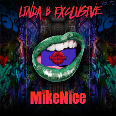 Linda B Exclusive Vol. 72 - Mike Nice