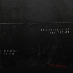 FXCK YOU CAUSE YOU WERE THE ONE (GotSome Remix Edit)