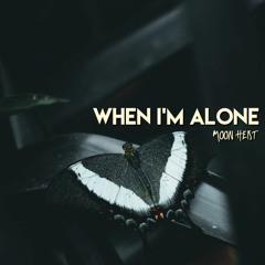When I'm Alone (Post Malone cover)