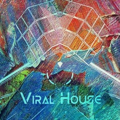 Viral House Radioshow #Ep.029