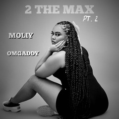 OmgAddy - 2 THE MAX PT. 2