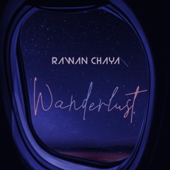 Wanderlust - Rawan Chaya