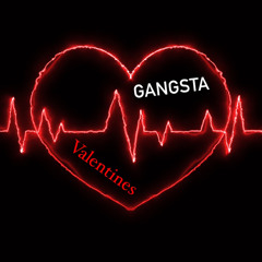 Gangsta Valentine