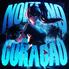 svlient, VXNT1K - NOITE NO CORAÇÃO