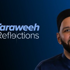 The Sunnahs of Ramadan and Eid | Taraweeh Reflections | Dr. Omar Suleiman