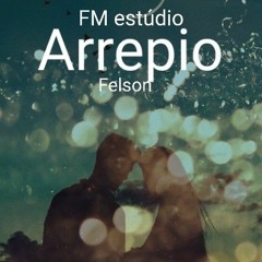 Felson Ft DjNatural - Arrepio.mp3