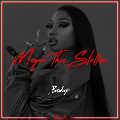 MEGAN THEE STALLION - BODYODYODY (SXLA FLIP) [FREE DOWNLOAD]