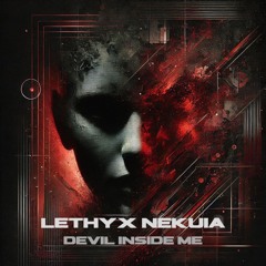 Lethyx Nekuia - Devil Inside Me