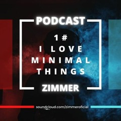 1 # ZIMMER - I LOVE MINIMAL THINGS