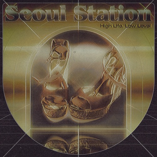 Seoul Station - High Life, Low Level