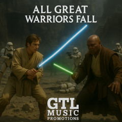 All Great Warriors Fall (remastered)
