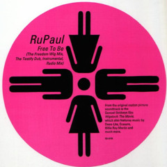 RuPaul - Free to Be (Extended Radio Mix)