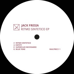Jack Fresia - Ritmo Sintetico EP [VAULTREC011]