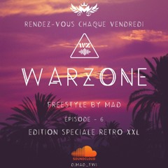 MAD - WARZONE - Episode 6 (FreestyleZoukRetro)