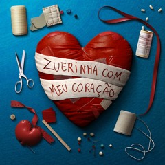 ZUEIRINHA COM MEU CORAÇÃO