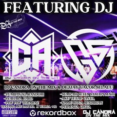 DJ CANDRA ON THE MIX FEAT DJ GACOR SELALU [ REMIX_PALEMBANG ] SYAHARA X PIW PIW TERABAZZZ 👻💃