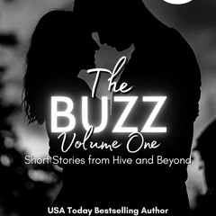 [PDF READ ONLINE] The Buzz: Volume One: Short Stories from Hive and Beyond (Clover City Littles)