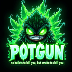 Pot Gun