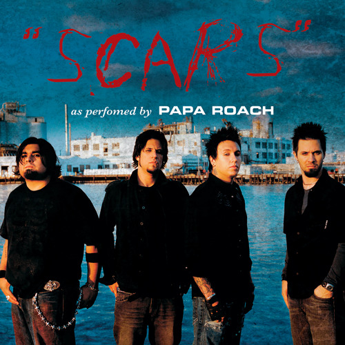 Stream Papa Roach - Scars By Papa Roach | Listen Online For Free.