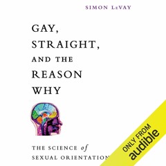 $PDF$/Read✔ Gay, Straight, and the Reason Why: The Science of Sexual Orientatio