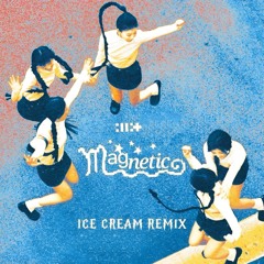 ILLIT (아일릿) - Magnetic (ICE CREAM Remix)
