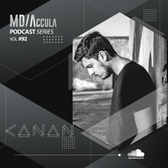 MDAccula Podcast Series vol#92 - Canan