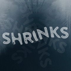 Shrinks - Raise Up The Dead