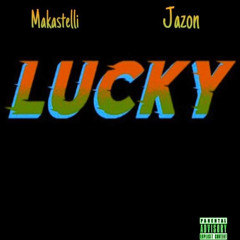 Lucky - Makastelli, Jazon