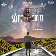 Tony Weekend Ft Alassane - Só Penso Em Ti