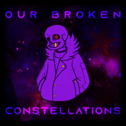 [Fallen Stars] Our Broken Constellations (+FLP)