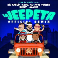 La Jeepeta (Remix) - Nio Garcia Ft. Brray  Juanka  Anuel AA y Myke Towers (Dex Extended)